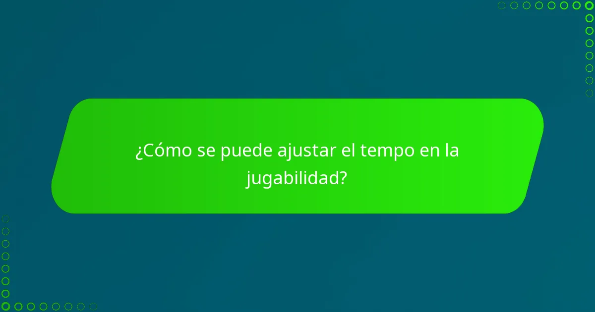 ¿Cómo se puede ajustar el tempo en la jugabilidad?